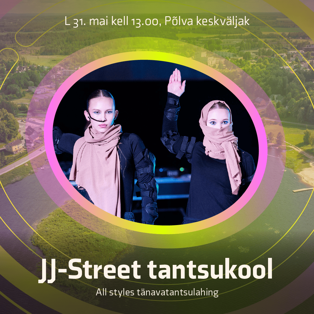 JJ-Street Tantsukool. All Styles tänavatantsulahing.