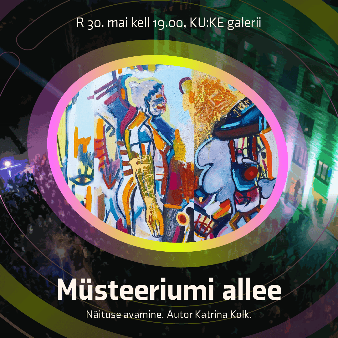 Põlva Kultuurikeskuse Ku:Ke Galerii suvenäituse “Müsteeriumi allee” avamine. Autor Katrina Kolk.